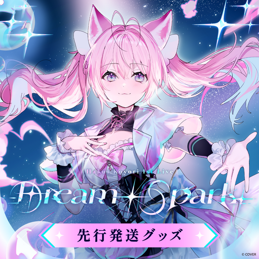 [Pre-order] 【Advanced shipping】Hakui Koyori 1st Live “Dream Spark” Concert Merch