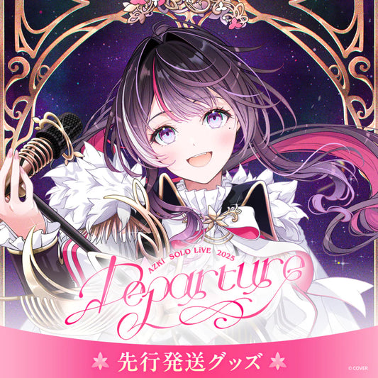  [pre-order] hololive 【Advanced shipping】AZKi SOLO LiVE 2025 "Departure"Concert Merch
