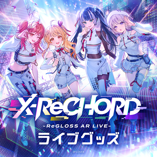 [預訂] [官方存庫販售] ReGLOSS AR LIVE "X-ReCHORD"